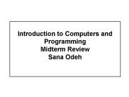 Introduction to Computers and Programming Midterm Review Sana Odeh