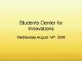 Students Center for Innovations PowerPoint PPT Presentation