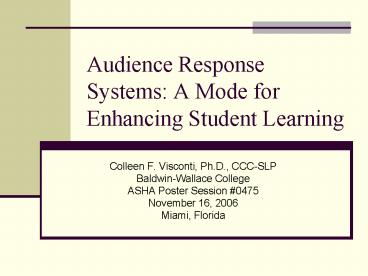 Audience Response Systems: A Mode for Enhancing Student Learning