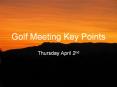 Golf%20Meeting%20Key%20Points PowerPoint PPT Presentation