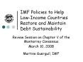 IMF Policies to Help Low-Income Countries Restore and Maintain Debt Sustainability PowerPoint PPT Presentation