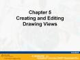 Chapter%205%20Creating%20and%20Editing%20Drawing%20Views PowerPoint PPT Presentation