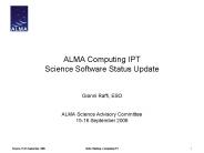 ALMA Computing IPT Science Software Status Update