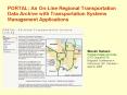 PORTAL: An On-Line Regional Transportation Data Archive with Transportation Systems Management Applications PowerPoint PPT Presentation