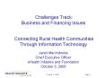 Challenges Track: Business and Financing Issues Connecting Rural Health Communities Through Informat PowerPoint PPT Presentation