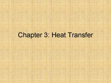 Chapter 3: Heat Transfer