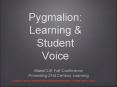 Pygmalion: Learning PowerPoint PPT Presentation