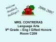 MRS' CONTRERAS Language Arts 9th Grade Eng I Gifted Honors Room C209 PowerPoint PPT Presentation