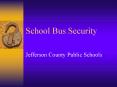 School Bus Security PowerPoint PPT Presentation