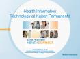 Health Information Technology at Kaiser Permanente PowerPoint PPT Presentation
