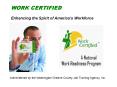 WORK CERTIFIED PowerPoint PPT Presentation