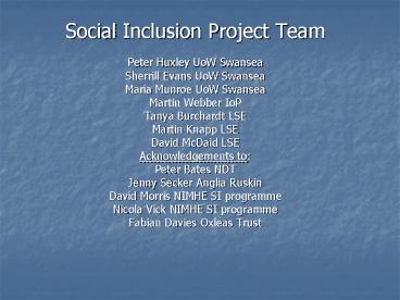 Social Inclusion Project Social Inclusion Project Team presentation | free to view