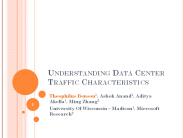 Understanding Data Center Traffic Characteristics