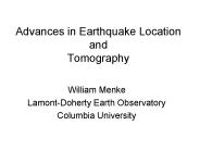 Advances in Earthquake Location and Tomography
