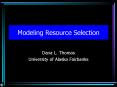 Modeling Resource Selection PowerPoint PPT Presentation
