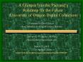A Glimpse Into the Past and a Roadmap for the Future: University of Oregon Digital Collections PowerPoint PPT Presentation