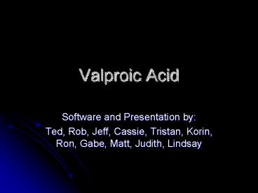 Valproic Acid