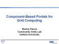 Component-Based Portals for Grid Computing PowerPoint PPT Presentation