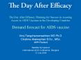 The Day After Efficacy: Planning for Success in Assuring Access to AIDS Vaccines in the Developing C PowerPoint PPT Presentation