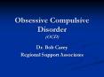 Obsessive Compulsive Disorder OCD PowerPoint PPT Presentation
