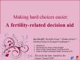 Making hard choices easier: PowerPoint PPT Presentation