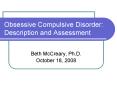 Obsessive Compulsive Disorder: Description and Assessment PowerPoint PPT Presentation