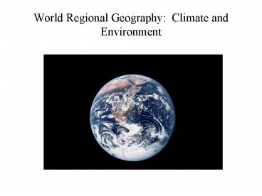 World Regional Geography: Climate and Environment