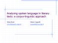Analysing spoken language in literary texts: a corpuslinguistic approach PowerPoint PPT Presentation