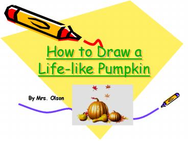 How to Draw a Lifelike Pumpkin