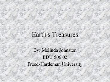 Earth's Treasures