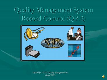 Record Control Presentation Quality Management System Record Control QP2 presentation | free to view