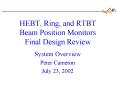 HEBT, Ring, and RTBT Beam Position Monitors Final Design Review PowerPoint PPT Presentation
