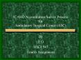 JCAHO Accreditation/Survey Process for Ambulatory Surgical Center (ASC) PowerPoint PPT Presentation
