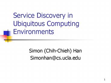 Service Discovery in Ubiquitous Computing Environments