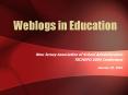 Weblogs in Education PowerPoint PPT Presentation