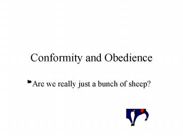 Conformity and Obedience
