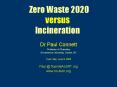 Zero Waste 2020 versus Incineration PowerPoint PPT Presentation