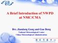 A Brief Introduction of NWPD at NMC/CMA PowerPoint PPT Presentation