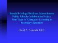 Stonehill College/Brockton, Massachusetts Public Schools Collaboration Project: Four Years of Alternative Licensing in Secondary Education PowerPoint PPT Presentation
