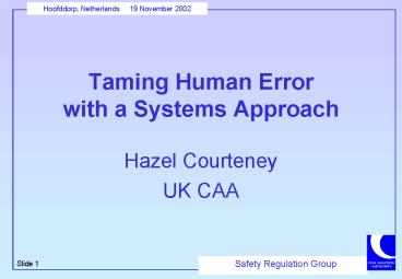 Taming Human Error with a Systems Approach