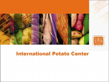 International Potato Center