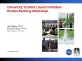 University Student Launch Initiative: Rocket Building Workshop PowerPoint PPT Presentation