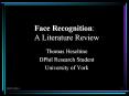Face Recognition: A Literature Review PowerPoint PPT Presentation