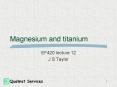 Magnesium and titanium PowerPoint PPT Presentation