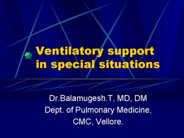 Ventilatory support in special situations