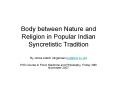 Body between Nature and Religion in Popular Indian Syncretistic Tradition PowerPoint PPT Presentation