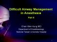 Difficult%20Airway%20Management%20in%20Anesthesia%20%20Part%20II PowerPoint PPT Presentation