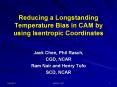 Reducing a Longstanding Temperature Bias in CAM by using Isentropic Coordinates PowerPoint PPT Presentation