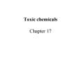Toxic chemicals Chapter 17 PowerPoint PPT Presentation