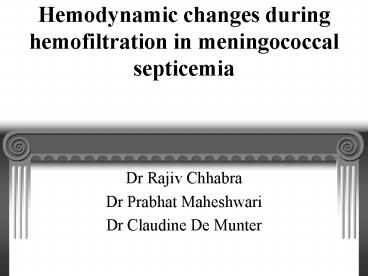 Hemodynamic changes during hemofiltration in meningococcal septicemia